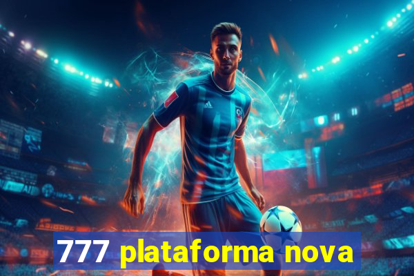 777 plataforma nova